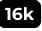 16k